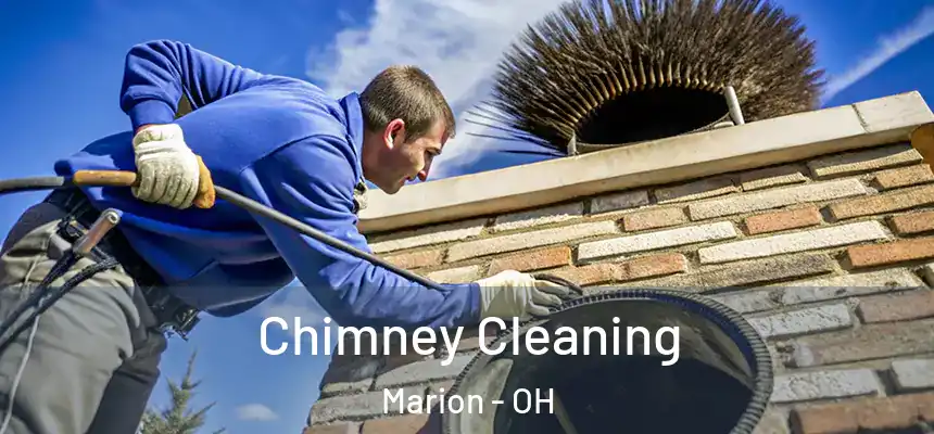 Chimney Cleaning Marion - OH