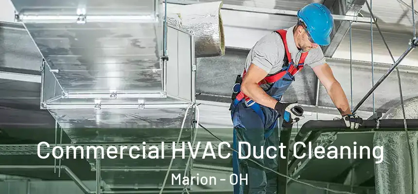  Commercial HVAC Duct Cleaning Marion - OH